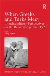 Book cover of When Greeks and Turks Meet by Vally Lytra