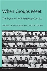 Book cover of When Groups Meet by Thomas F. Pettigrew