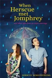 Book cover of When Herscue Met Jomphrey and Other Tales from an Aspie Marriage by Herscue Bergenstreiml