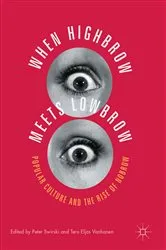 Book cover of When Highbrow Meets Lowbrow by Peter Swirski
