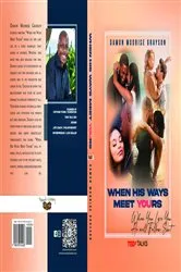 Book cover of WHEN HIS WAYS MEET YOURS by DAMON GRAYSON