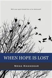 Book cover of When Hope is Lost by Neha Khandkar