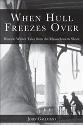 Book cover of When Hull Freezes Over by John J. Galluzzo