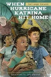 Book cover of When Hurricane Katrina Hit Home by Gail Langer Karwoski