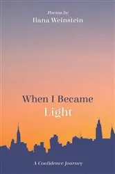 Book cover of When I Became Light by Ilana Weinstein