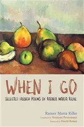 Book cover of When I Go by Rainer Maria Rilke