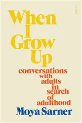 Book cover of When I Grow Up by Richard E. Lowe