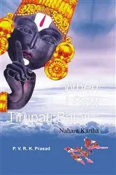 Book cover of When I Saw Tirupati Balaji by P.V.R.K.Prasad