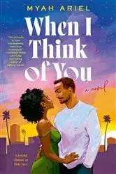 Book cover of When I Think of You by Myah Ariel