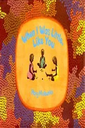 Book cover of When I Was Little, Like You by Mary Malbunka