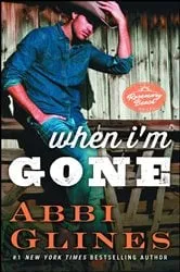 Book cover of When I'm Gone by Abbi Glines