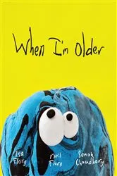 Book cover of When I'm Older by Neil Flory