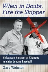 Book cover of When in Doubt, Fire the Skipper by Gary Webster