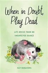 Book cover of When in Doubt, Play Dead by Unknown