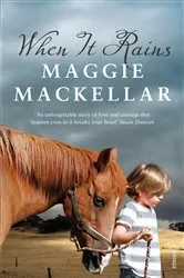 Book cover of When It Rains by Maggie MacKellar