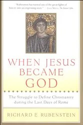 Book cover of When Jesus Became God by Richard E. Rubenstein