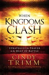 Book cover of When Kingdoms Clash by Cindy Trimm