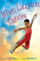 Book cover of When Langston Dances by Kaija Langley