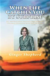 Book cover of When Life Catches You by Surprise by Unknown
