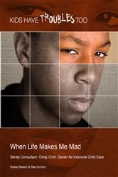 Book cover of When Life Makes Me Mad by Sheila Stewart