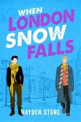 Book cover of When London Snow Falls by Hayden Stone