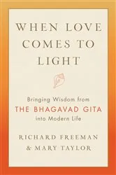 Book cover of When Love Comes to Light by Richard Freeman