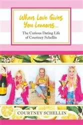 Book cover of When Love Gives You Lemons... by Courtney Schellin