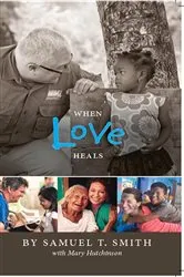 Book cover of When Love Heals by Samuel Smith