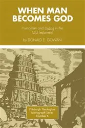 Book cover of When Man Becomes God by Donald E. Gowan