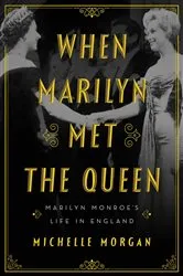 Book cover of When Marilyn Met the Queen by Unknown