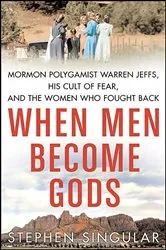 Book cover of When Men Become Gods by Stephen Singular