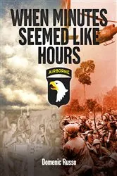 Book cover of When Minutes Seemed Like Hours by Domenic Russo