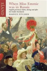 Book cover of When Miss Emmie was in Russia by Harvey Pitcher
