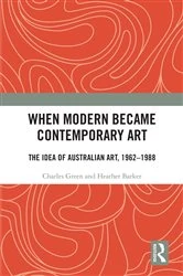 Book cover of When Modern Became Contemporary Art by Charles Green