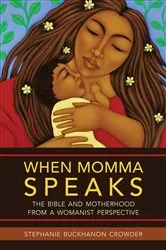 Book cover of When Momma Speaks by Stephanie Buckhanon Crowder