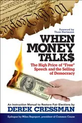 Book cover of When Money Talks by Derek Cressman