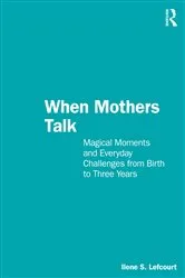 Book cover of When Mothers Talk by Ilene S. Lefcourt