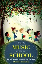 Book cover of When Music Goes to School by Danette Littleton