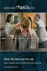 Book cover of When My Dad Lost His Job by Sheila Stewart