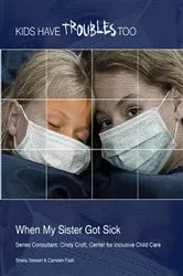 Book cover of When My Sister Got Sick by Sheila Stewart