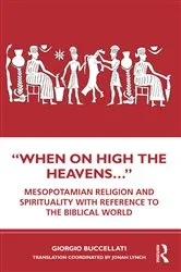 Book cover of “When on High the Heavens…” by Giorgio Buccellati