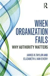 Book cover of When Organization Fails by James R. Taylor