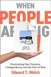 Book cover of When People Are Big and God Is Small (2nd ed.) by Edward T. Welch
