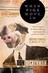 Book cover of When Pigs Move In by Don Dickerman
