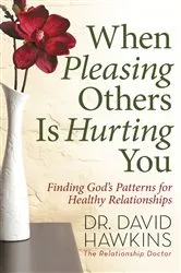 Book cover of When Pleasing Others Is Hurting You by Unknown