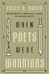 Book cover of When Poets Were Warriors by Casey B. Hough
