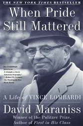 Book cover of When Pride Still Mattered by David Maraniss