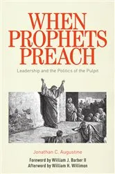 Book cover of When Prophets Preach by Jonathan  C. Augustine