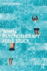 Book cover of When Psychotherapy Feels Stuck by Mary Jo Peebles