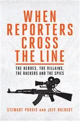 Book cover of When Reporters Cross the Line by Stewart Purvis